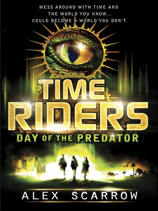 Title details for TimeRiders by Alex Scarrow - Available